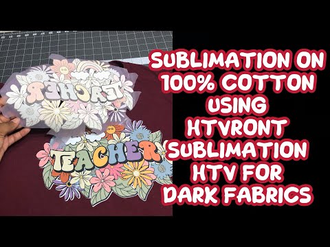 Using HTVRont Sublimation Heat Transfer Vinyl for Dark Fabric to Sublimate  a Dark Cotton T-Shirt