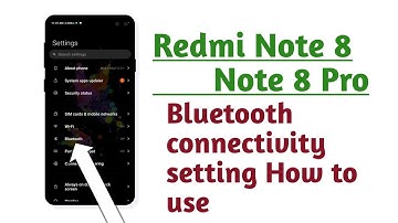 Redmi Note 8 , Note 8 Pro , Bluetooth connectivity setting How to use
