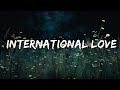 [1 Hour Version] Pitbull - International Love (Lyrics) ft. Chris Brown  | Than Yourself