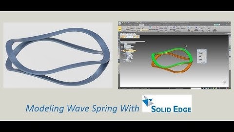 SIEMENS SOLID EDGE  -  How To Modeling Wave Spring With Solid Edge