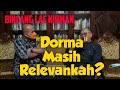 Bincang lae kirman   dorma masih relevankah 