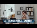Minute brief  can i hire an attorney as a consultant