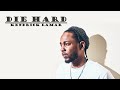 Kendrick Lamar - Die Hard Lyrics ft. Blxst & Amanda Reifer