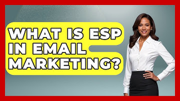What Is ESP In Email Marketing? - TheEmailToolbox.com