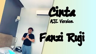 Cinta (@MarshaMilanTV) - @FanziRuji (Cover) | #AJL36 Version