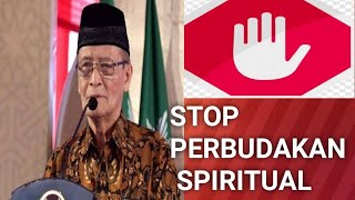 MENDEWA-DEWAKAN SESEORANG  YANG MENGAKU KETURUNAN NABI ADALAH PERBUDAKAN SPIRITUAL; Buya Syafii