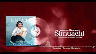 Veronica Mkemwa_Simwachi ( Music Audio)