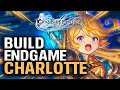 Charlotte build endgame  arme ultime eveil 10  guideastuce sur granblue fantasy relink