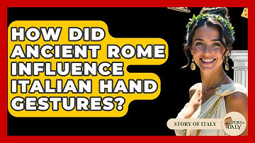 How Did Ancient Rome Influence Italian Hand Gestures? - Story Of Italy