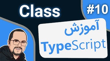 Typescript Tutorial #10 – Classes - آموزش تایپ اسکریپت – جلسه دهم