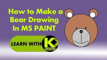 How To Draw a Bear in MS Paint step by step -  Learn With KidSAZ