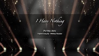Putri Ayu  - I Have Nothing