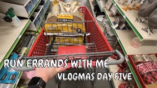 RUN ERRANDS WITH ME | VLOGMAS DAY FIVE