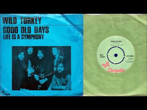 Wild Turkey  Good Old Days (Single Version)