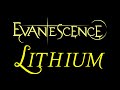 Evanescence - Lithium Lyrics (The Open Door)