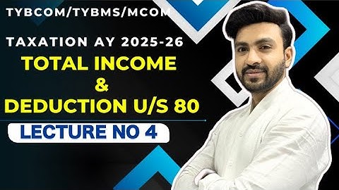 #4 TYBCOM TYBMS computation of total income | Direct Tax | sem 5 || Siraj Shaikh| AY 25-26