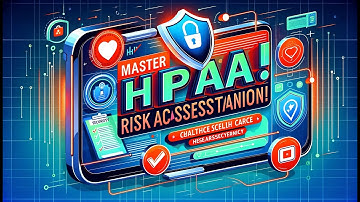Unlocking HIPAA Compliance: Mastering Risk Assessments for Enhanced Security!