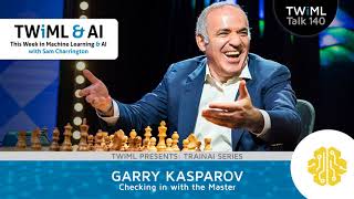 Checking in with the Master with Garry Kasparov - #140