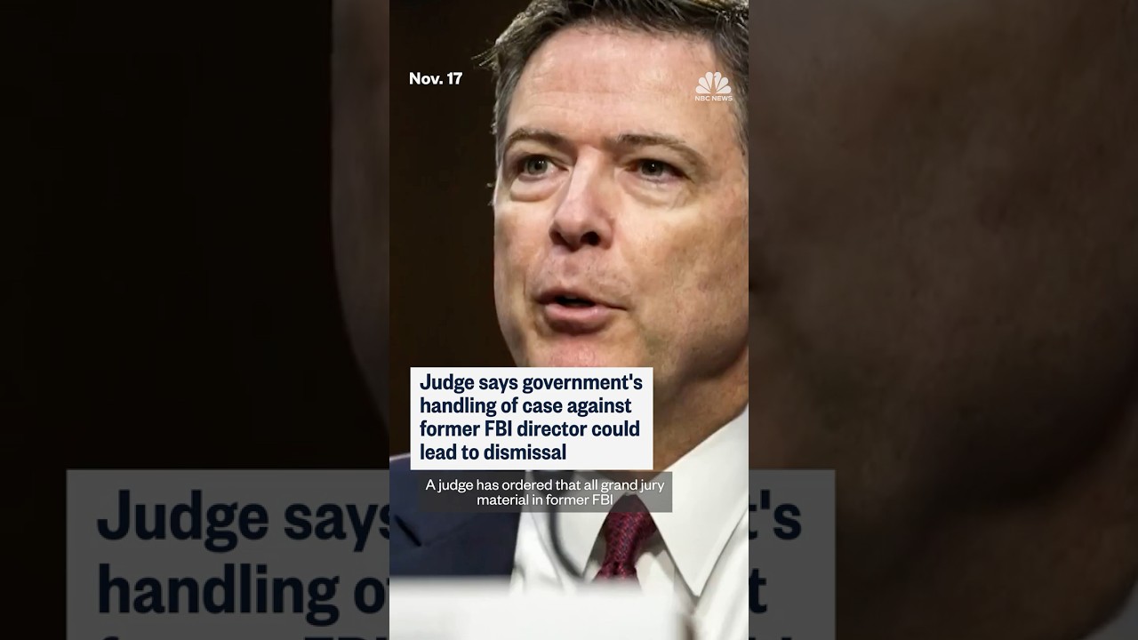 Judge says government's handling of a case against former FBI director could lead to dismissal