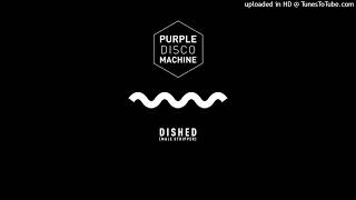 Purple Disco Machine - Dished