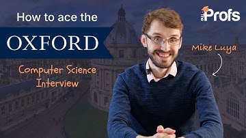 HOW TO ACE THE OXFORD COMPUTER SCIENCE INTERVIEW