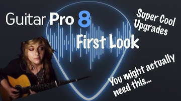 Guitar Pro 8 First Impressions - Should you buy it?