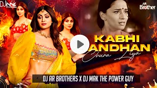 Sab Kuch Bhula Diya Remix [ Dj Mak The Power Guy X Dj Ar Brothers}