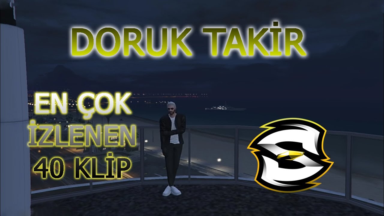DORUK TAKİR - EN ÇOK İZLENEN 40 KLİPLER EDRPV