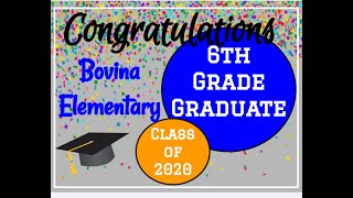 Bovina Elementary School 6th Grade Graduation (Class of 2020)