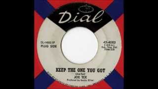 Watch Joe Tex Keep The One You Got video