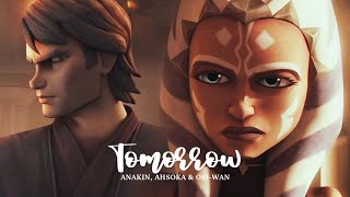 Anakin, Ahsoka \& Obi-Wan | Tomorrow We Fight