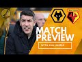 MATCH PREVIEW - Wolves vs Watford