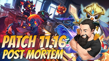 Patch 11.16 Post Mortem| TFT Reckoning | Teamfight Tactics