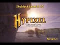 HypixelSkyblock Live Grinding! Ajao dosto