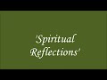 Spiritual Reflections