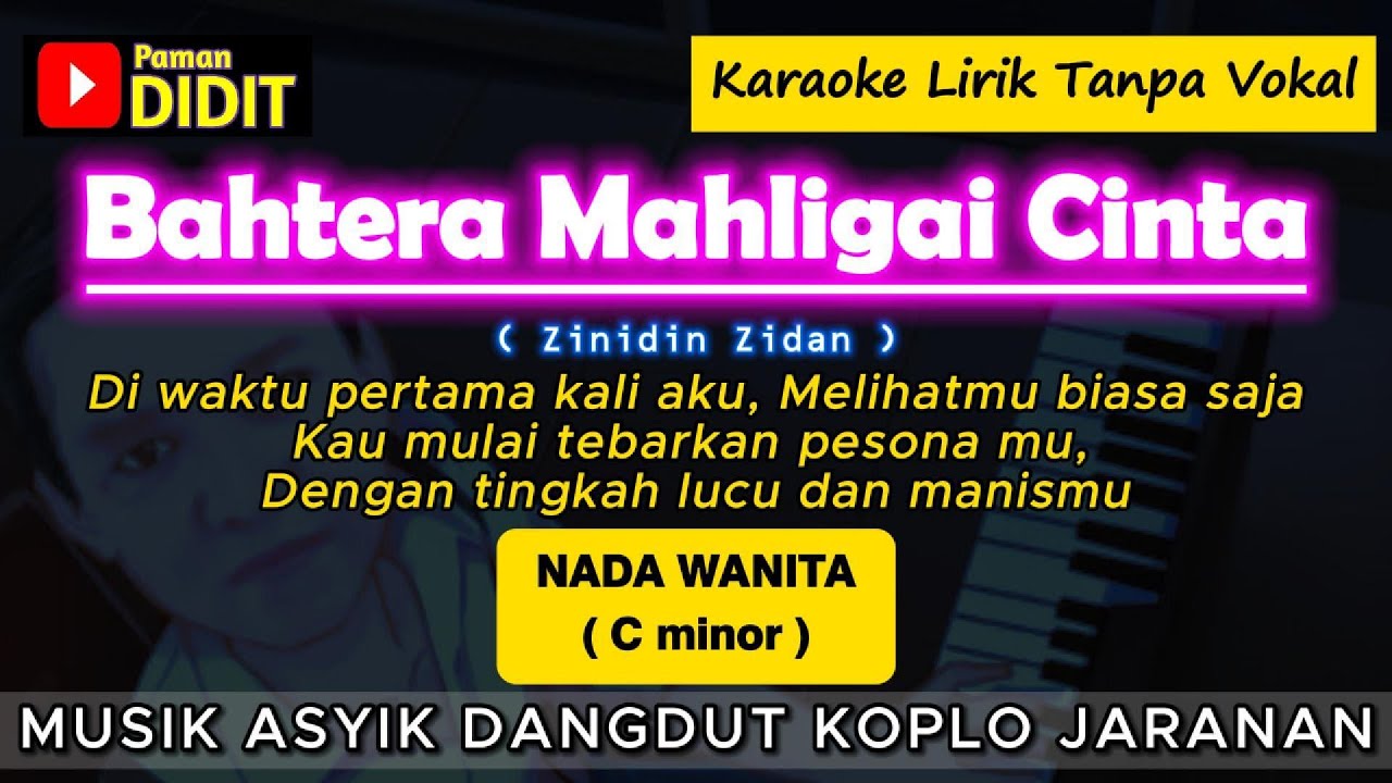 BAHTERA MAHLIGAI CINTA - Karaoke Nada Wanita / Cewek (Zinidin Zidan) Dangdut Koplo Jaranan [Rendah]