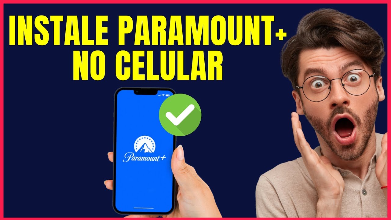 COMO FAZER INSTALAÇÃO DO PARAMOUNT+ PELO CELULAR #P4 - YouTube