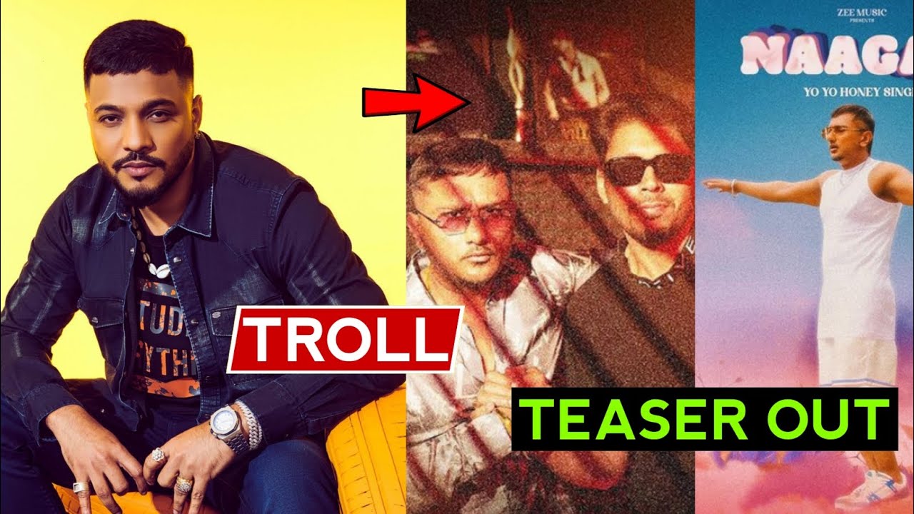 Raftaar Troll Cant Find Me Honey Singh Song Naagan Teaser Out 