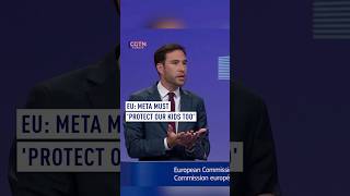 EU: Meta must protect our kids too