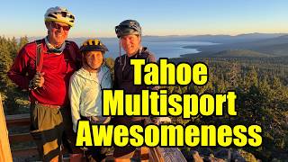 Tahoe-Truckee Multisport Awesomeness:  Biking and paddling tips