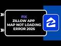 HOW TO FIX ZILLOW APP MAP NOT LOADING ERROR 2026