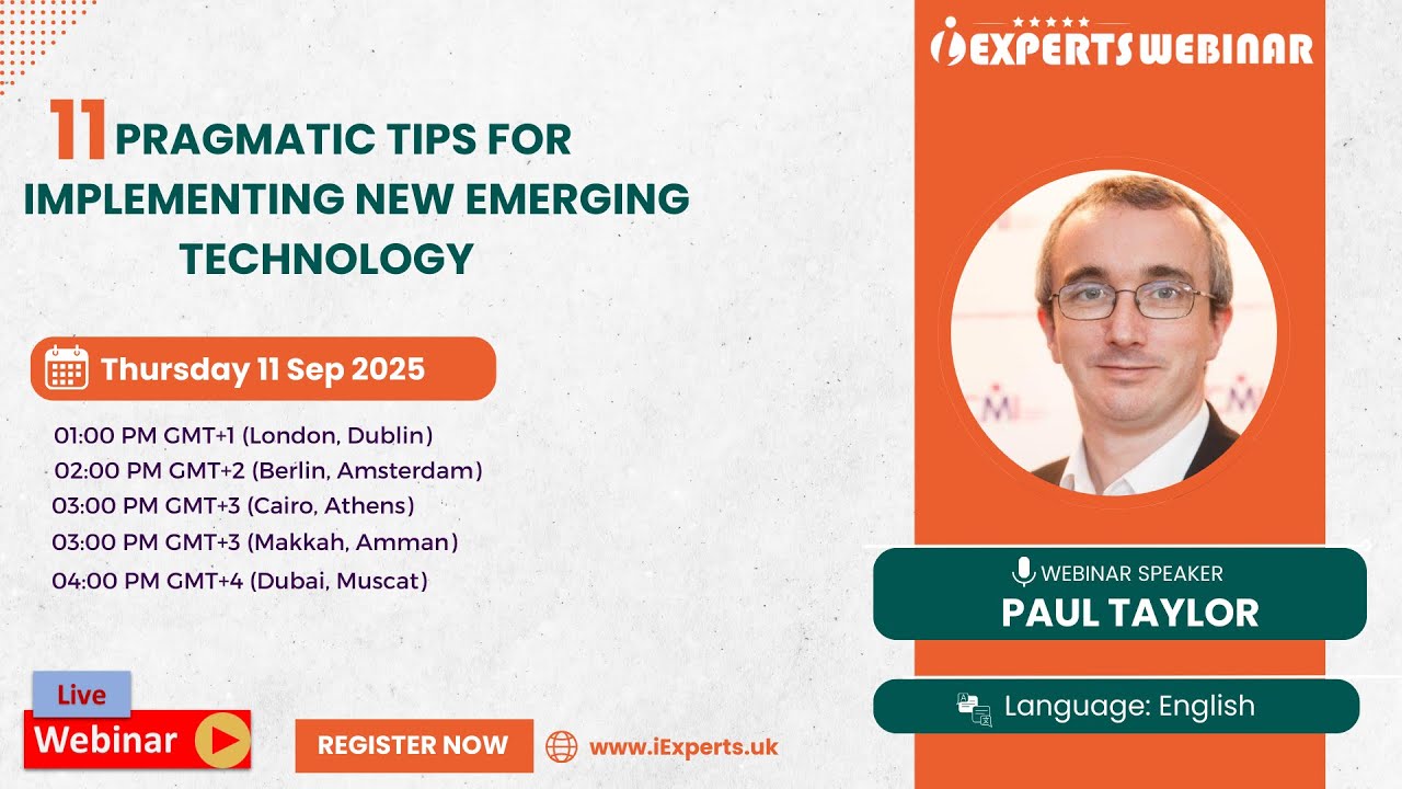 iExperts Webinar: 11pragmatic tips for implementing new emerging technology 