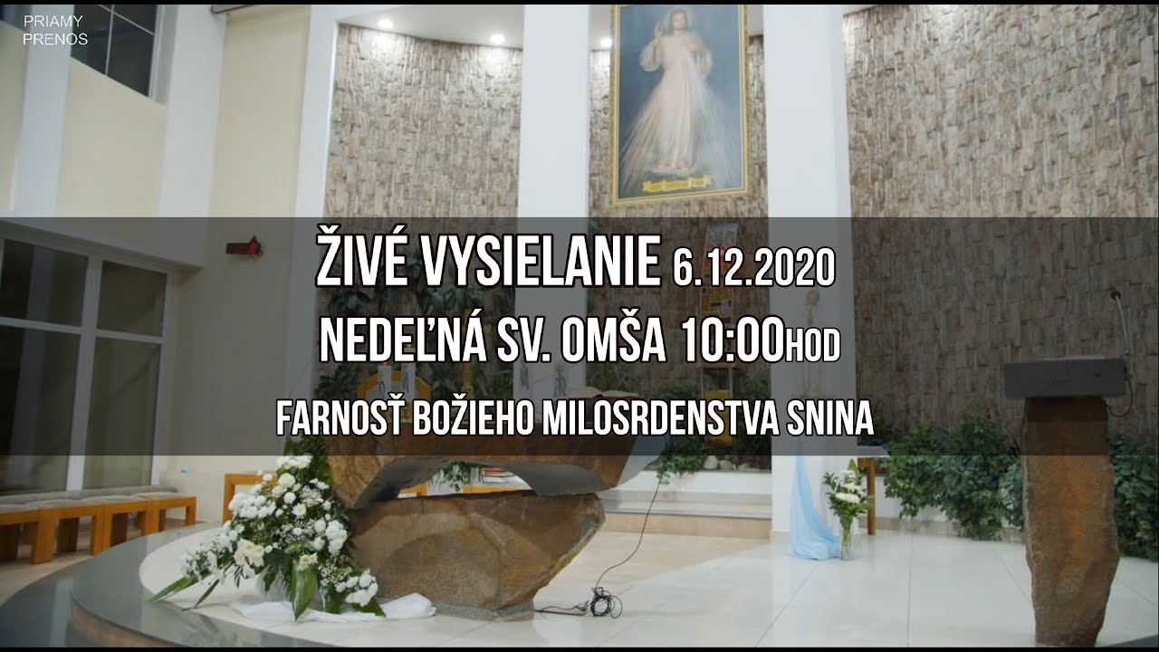 Živé vysielanie - 6.12.2020 - Nedeľná sv. omša 10:00hod - FBM Snina