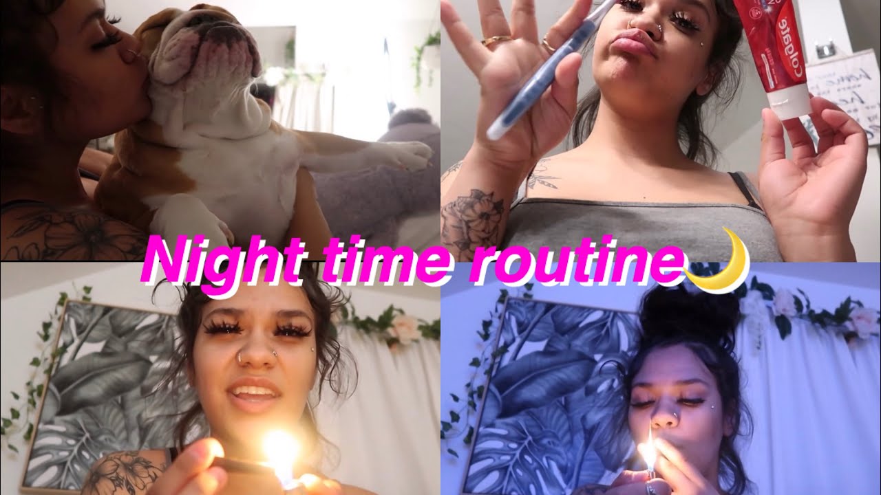 MY NIGHT TIME ROUTINE/SMOKE W ME/CLEAN W ME🌙💨