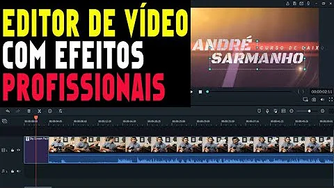 Como montar um vídeo com efeitos especiais?