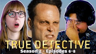 TRUE DETECTIVE Season 2 Episodes 6-8 | ENDING Reaction | FIRST TIME WATCHING