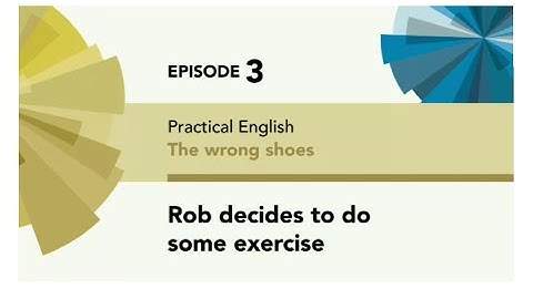 English File 4thE - Pre Intermediate - Practical English E3: Rob decides to do some exercise