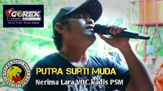 Video thumbnail of "🔴NERIMA LARA VOC🎤.KADIS PSM[PUTRA SURTI MUDA]EDISI LATIHAN SENIN 19 JUNI 2023"