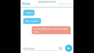 texting story:when silver say to their friends and silver say??