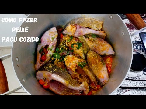 COMO FAZER PEIXE PACU COZIDO